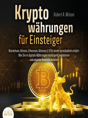 cover image of Kryptowährungen für Einsteiger--Blockchain, Bitcoin, Ethereum, Altcoins und ICOs leicht verständlich erklärt